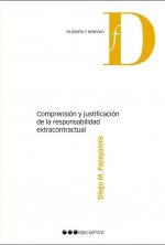 Comprensión y justificación de la responsabilidad extracontractual