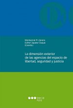 La dimensión exterior de las agencias del espacio de libertad, seguridad y justicia