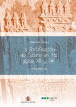 La fortificación de España en los siglos XIII y XIV Tomo II