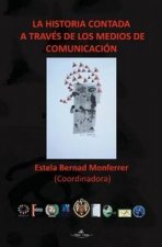 La historia contada a través de los medios de comunicación