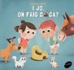 I jo, on faig caca?