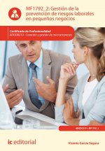 Gestión de la prevención de riesgos laborales en pequeños negocios. adgd0210 - creación y gestión de