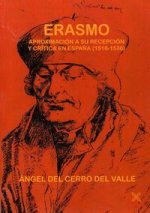 Erasmo, aproximación a su recepción y cr­tica en España. 1516-1536