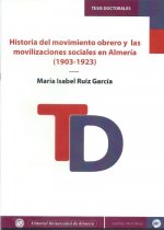 Historia del movimiento obrero y las movilizaciones sociales en Almería (1903-1923)