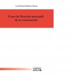 Curso de Derecho mercantil de la contratación