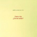 Patria mía ¿Dónde estás?