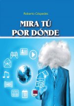 Mira tú por dónde