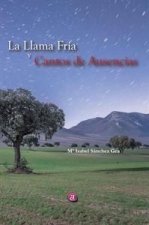 La llama fría y Cantos de ausencia