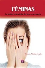 ­Féminas! La mujer española de hoy, a examen