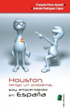 Houston, tengo un problema... soy emprendedor en España