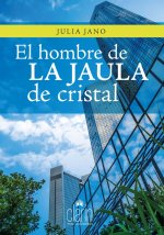 El hombre de la jaula de cristal