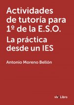 Actividades de tutoría para 1º de la E.S.O. La práctica desde un IES