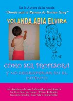Cómo ser profesora y no desesperar en el intento