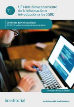 Almacenamiento de la información e introducción a sgbd. IFCT0310 - Administración de bases de datos