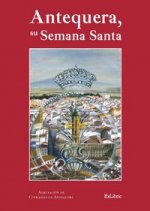 Antequera, su semana santa