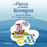 A pintas le gusta navegar