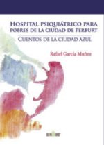 Hospital psiquiátrico para pobres de la ciudad de Perburt