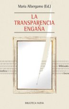La transparencia engaña