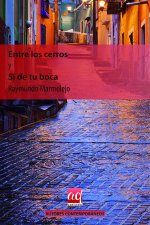 Entre los cerros y Si de tu boca