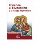 Iniciación al Ecumenismo y al Diálogo Interreligioso
