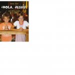 ­HOLA, JESÚS!