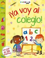 ­Ya voy al colegio!