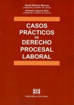 CASOS PRACTICOS DE DERECHO PROCESAL LABORAL