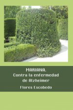 Mariana. Contra la enfermedad del Alzheimer