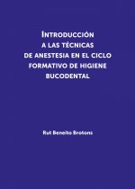 Introducción a las técnicas de anestesia en el ciclo formativo de higiene bucodental
