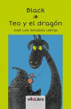 Black. Teo y el dragón