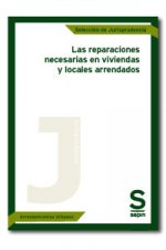 Las reparaciones necesarias en viviendas y locales arrendados