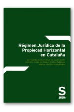 Régimen Jur­dico de la Propiedad Horizontal en Cataluña. Libro Quinto del Código Civil de Cataluña,