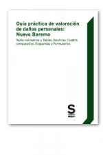 Gu­a práctica de valoración de daños personales: Nuevo Baremo