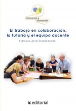 El trabajo en colaboración, la tutoría y el equipo docente