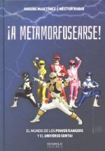 ­a metamorfosearse!