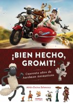 IBIEN HECHO, GROMIT!