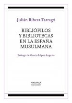 Bibliófilos y bibliotecas en la España musulmana