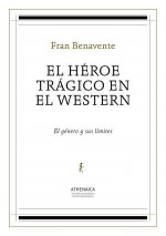 El héroe trágico en el western