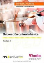 Elaboración culinaria básica (MF0256_1). Operaciones básicas de cocina (HOTR0108)