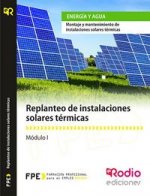 Replanteo de Instalaciones Solares térmicas (MF0601_2). Montaje y mantenimiento de Instalaciones Sol