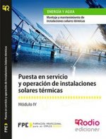 Puesta en servicio y operación de Instalaciones Solares térmicas (MF0604_2). Montaje y mantenimiento
