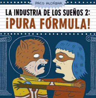 La industria de los sueños 2. ­Pura fórmula!