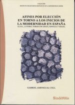 AFINES POR ELECCIÓN EN TORNO A LOS INICIOS DE LA MODERNIDAD EN ESPAÑA
