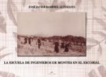 La Escuela de Ingenieros de Montes del Escorial