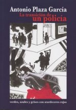 LA TRANSICION DE UN POLICIA