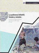 LA POBREZA INFANTIL. VISIÓN Y MISIÓN