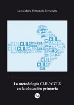 La metodología CLIL/AICLE en la educación primaria