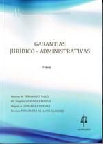 Garantías jurídico-administrativas II : cuadernos de derecho administrativo