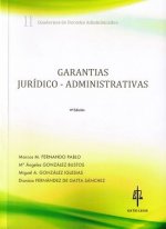 Garantías jurídico-administrativas II : cuadernos de derecho administrativo