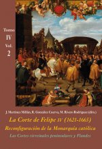 Las Cortes virreinales peninsulares y Flandes (Vol. 2)